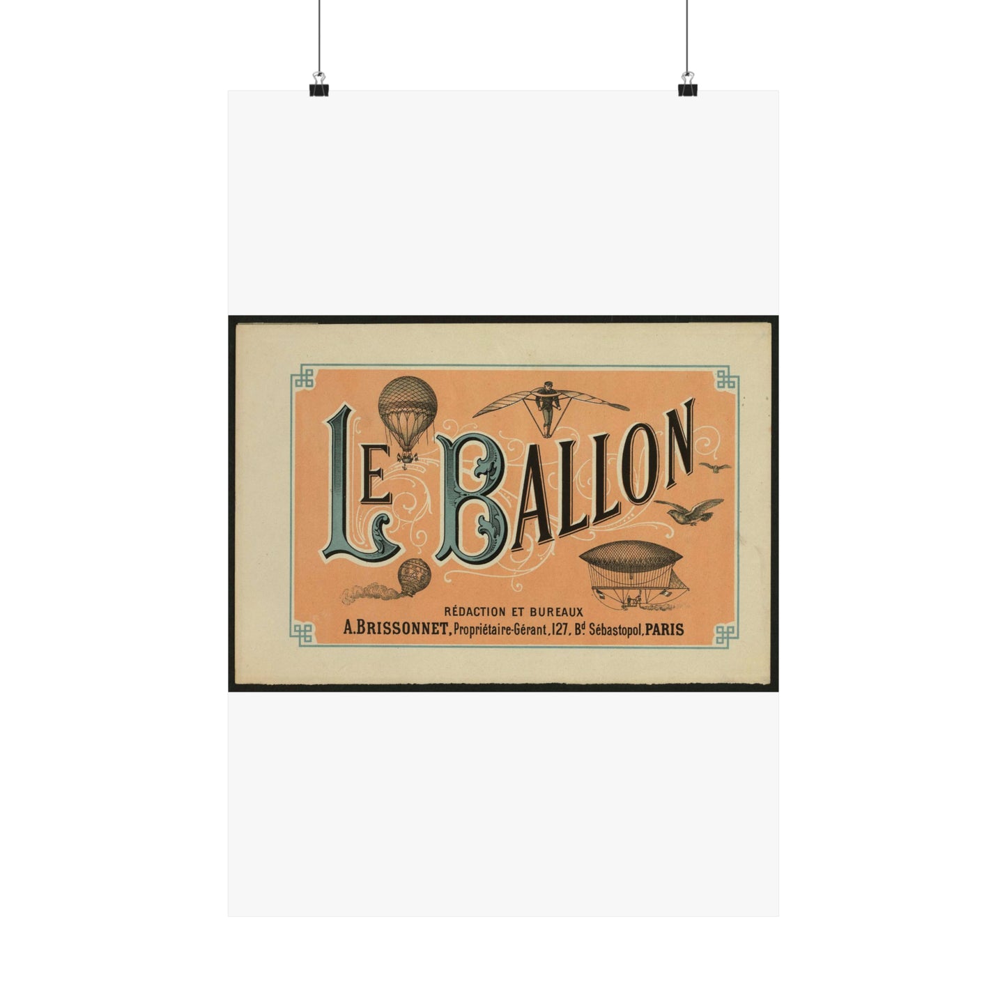 Le ballon rédaction et bureaux A. Brissonnet ... Paris. High Quality Matte Wall Art Poster for Home, Office, Classroom