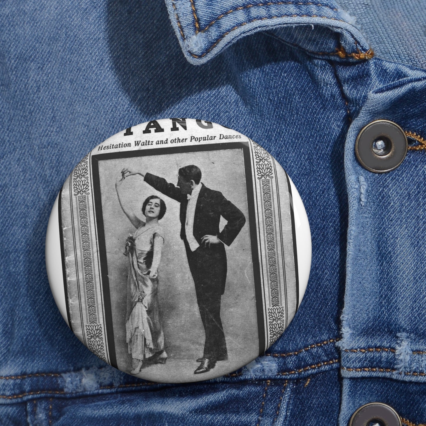 The tango as standardized and taught by the representative dancing masters of the North American continent; tango two-step, hesitation waltz, Boston glide, one-step Pin Buttons with Crisp Design