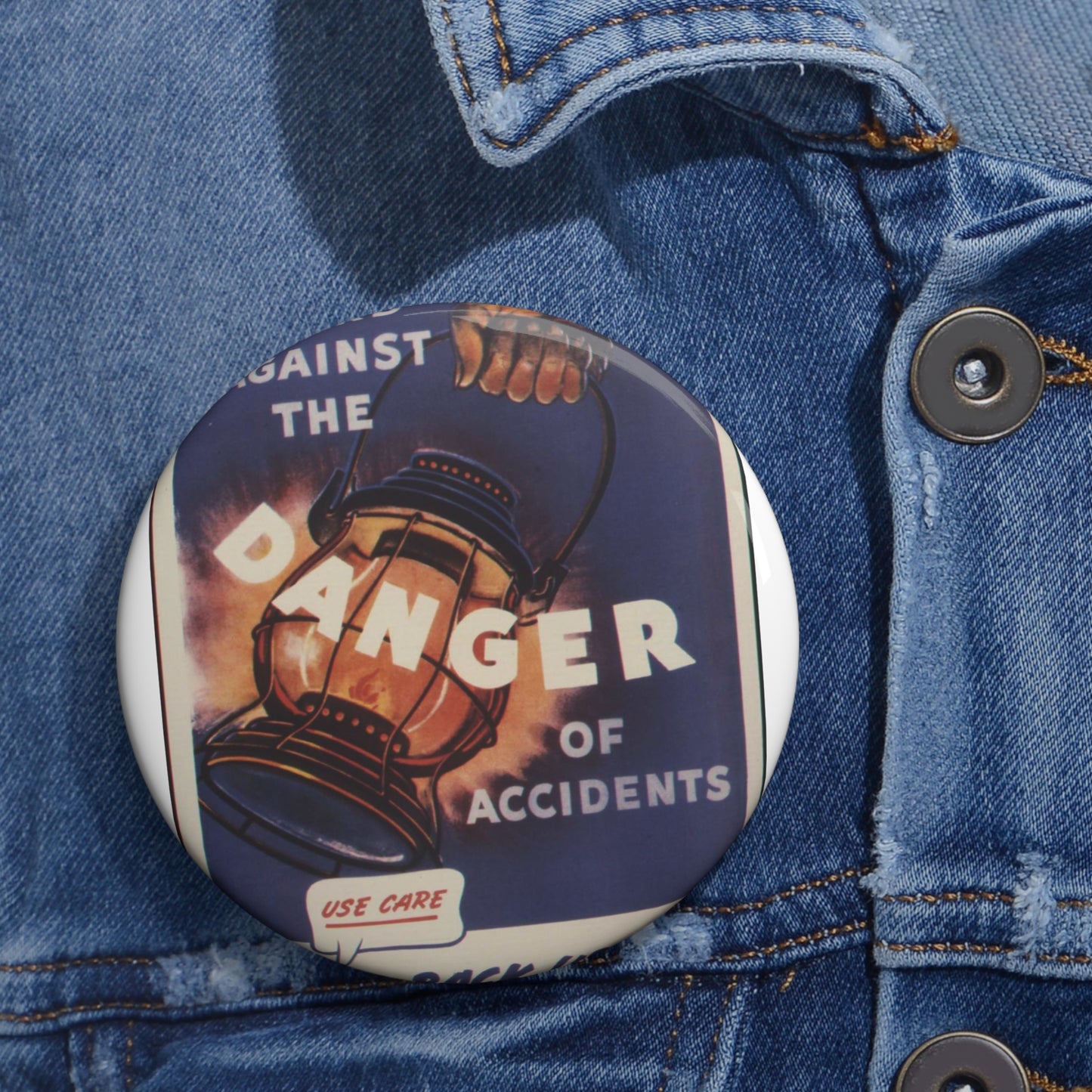 Guard against the danger of accidents. Back up our battleskies^ - NARA - 535358 Pin Buttons with Crisp Design