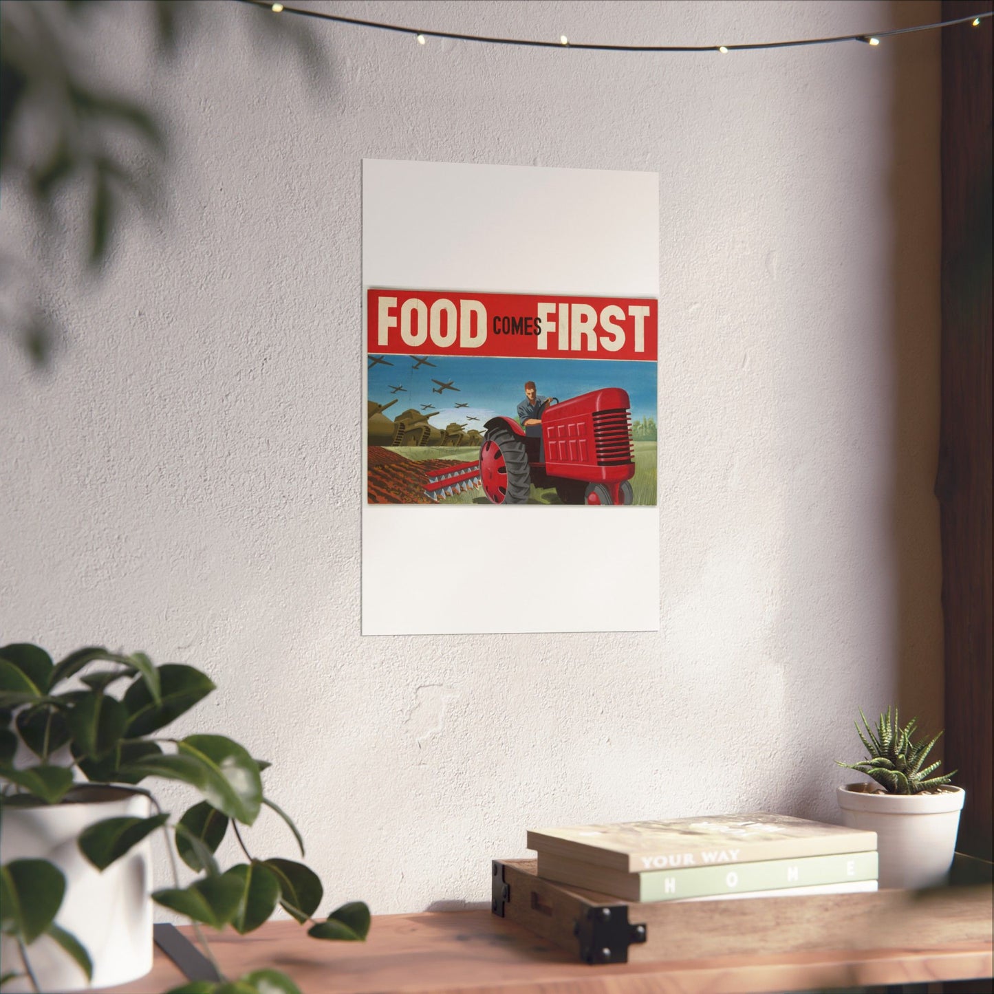 FOOD Comes FIRST - Public domain propaganda poster High Quality Matte Wall Art Poster for Home, Office, Classroom