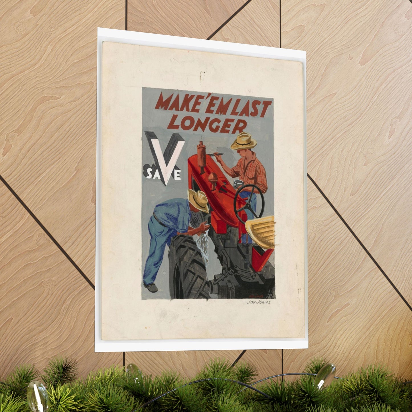 Make'em Last Longer -  Save [Joe Jones] High Quality Matte Wall Art Poster for Home, Office, Classroom