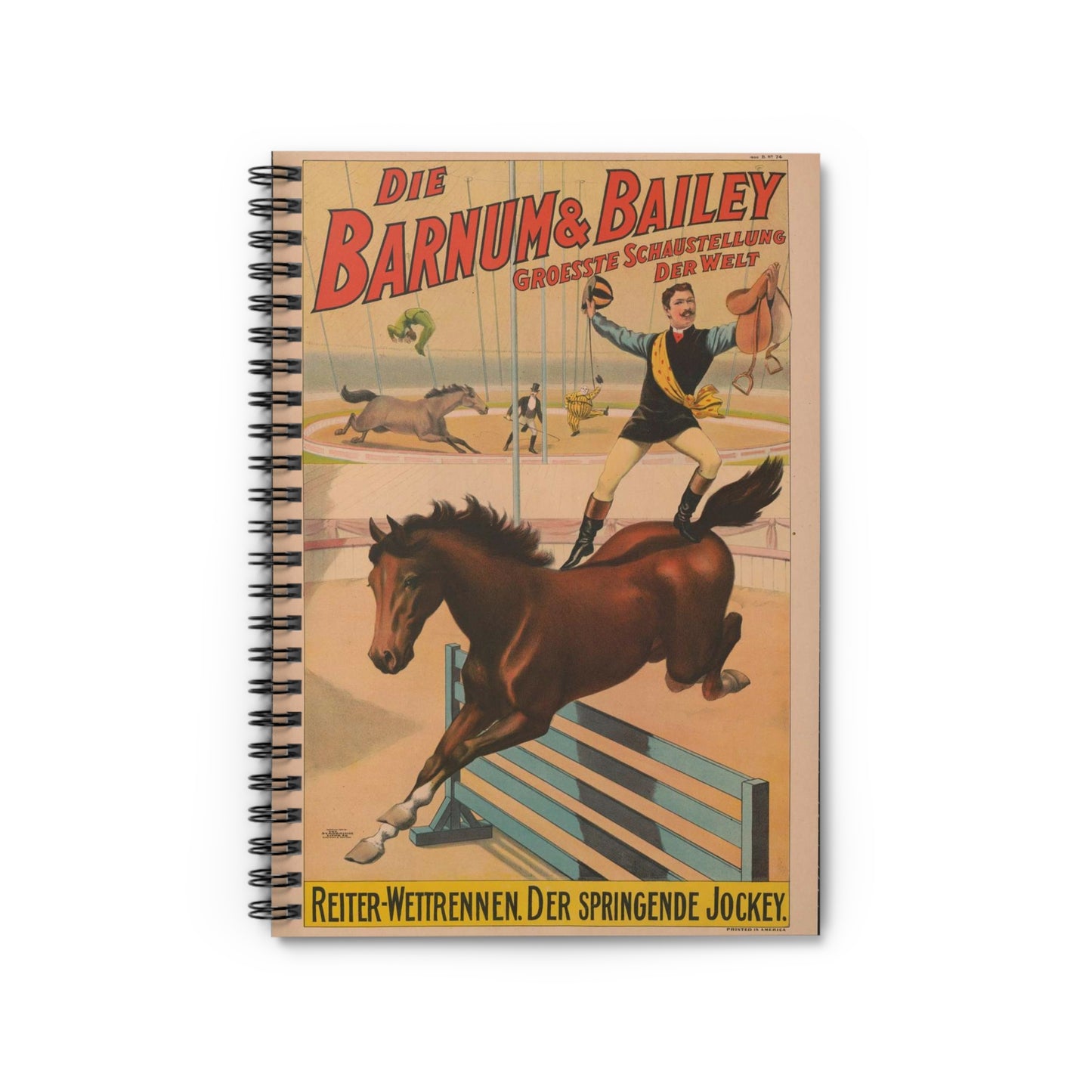 Die Barnum & Bailey groesste schaustellung der welt Reiter-wettrennen. Der Springende jockey.. Spiral Bound Ruled Notebook with Printed Cover