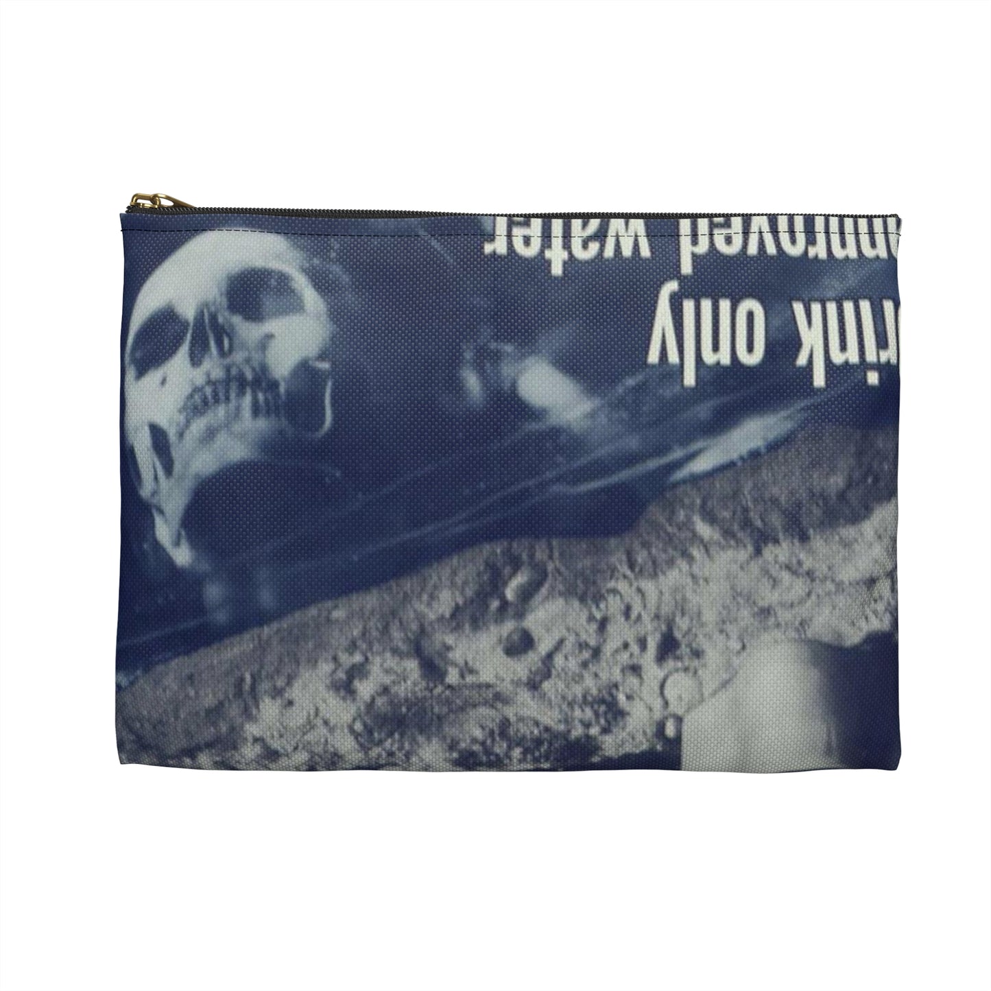 "Beware, drink only approved water." - NARA - 513965 Large Organizer Pouch with Black Zipper