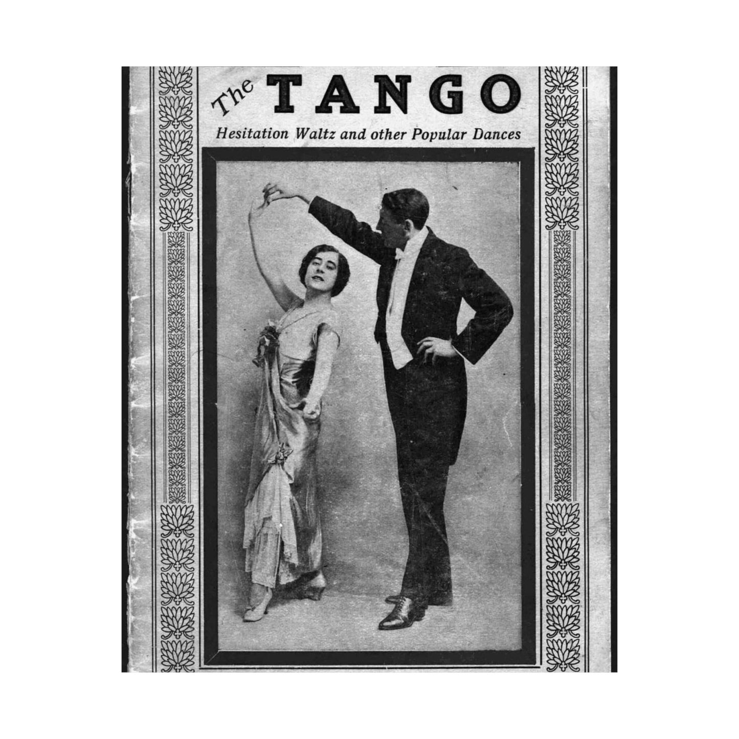 The tango as standardized and taught by the representative dancing masters of the North American continent; tango two-step, hesitation waltz, Boston glide, one-step High Quality Matte Wall Art Poster for Home, Office, Classroom