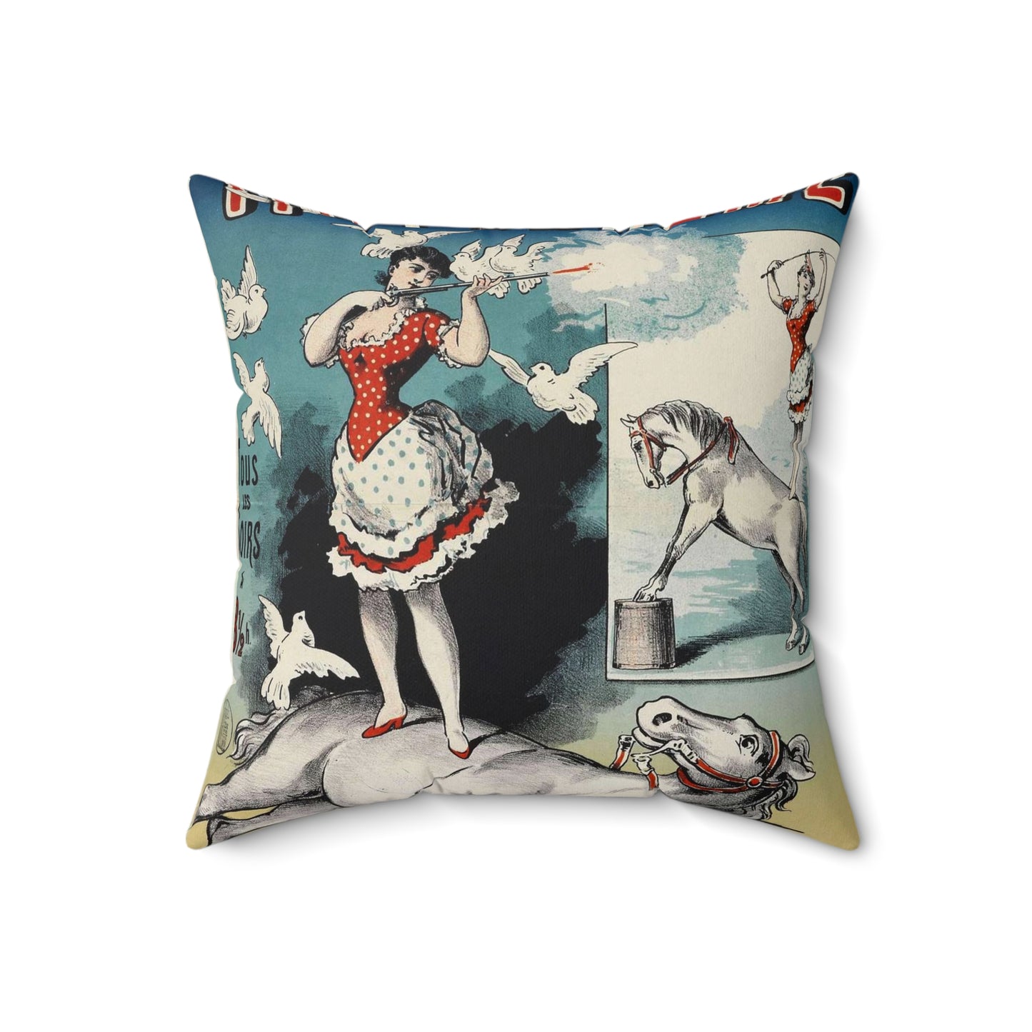 HIPPODROME/ TOUS/ LES/ SOIRS/ A/ 8 1/2h./ JENNY O'BRIEN/ ET SES PIGEONS Decorative Accent Square Pillow