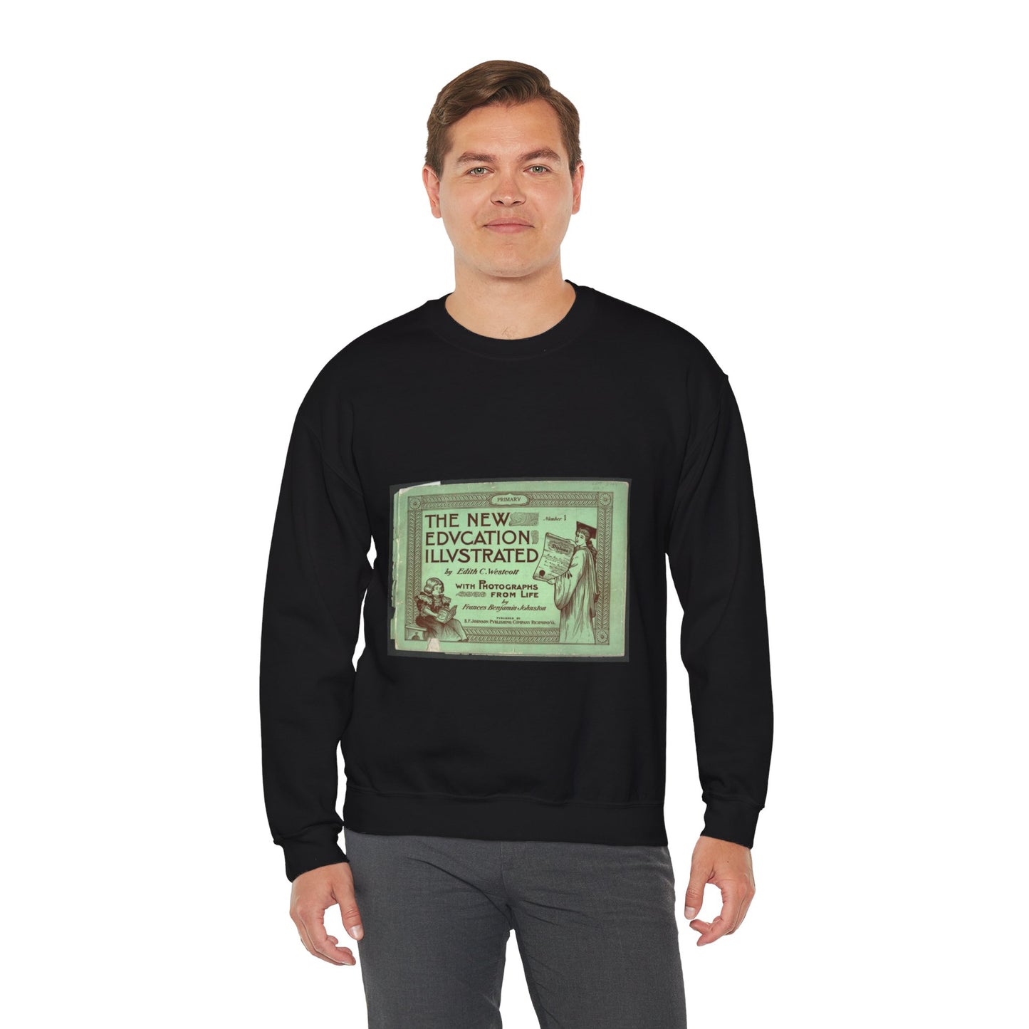 The New Education Illustrated by Edith C. Westcott with photograhs from life by Frances Benjamin Johnston, Number 1 - Primary Black Heavy Blend Adult Crew Neck SweatShirt