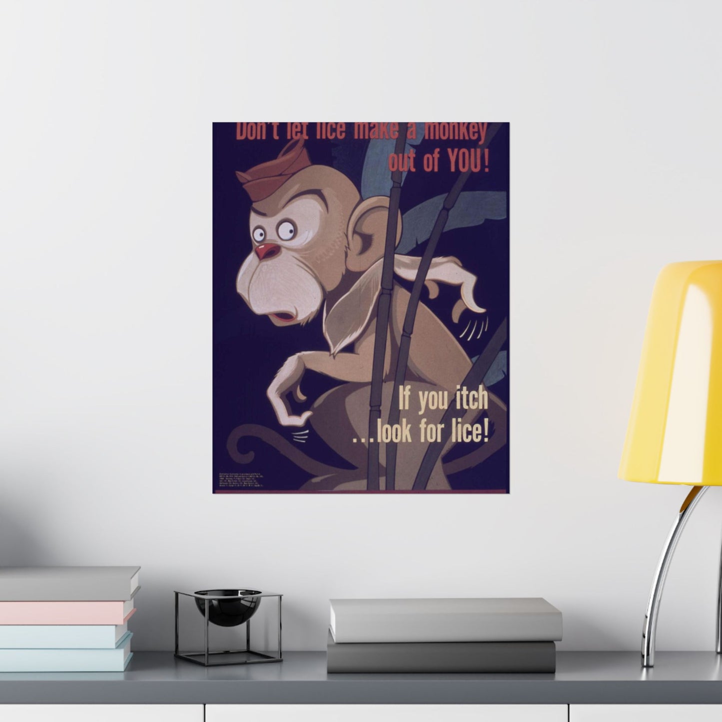 "Don't Let Lice Make a Monkey out of You^ If You Itch...Look for Lice^ If You Find Lice Report it at Once" - NARA - 514159 High Quality Matte Wall Art Poster for Home, Office, Classroom