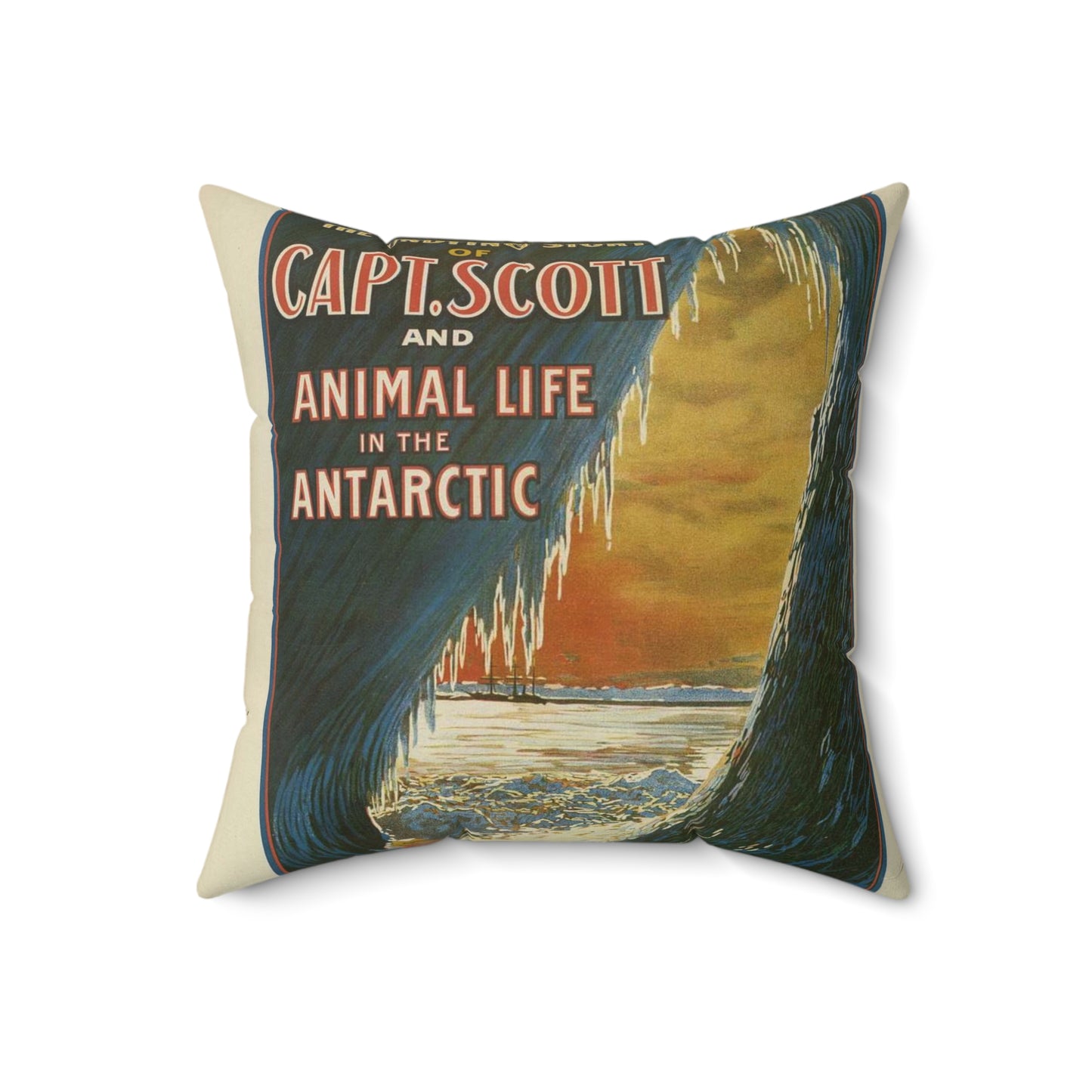 The Gaumont Co. L'T'D. London presents the motion picture records of the undying story of Capt. Scott and animal life in the Antarctic / The Morgan Lith. Co., Cleveland, O. Decorative Accent Square Pillow