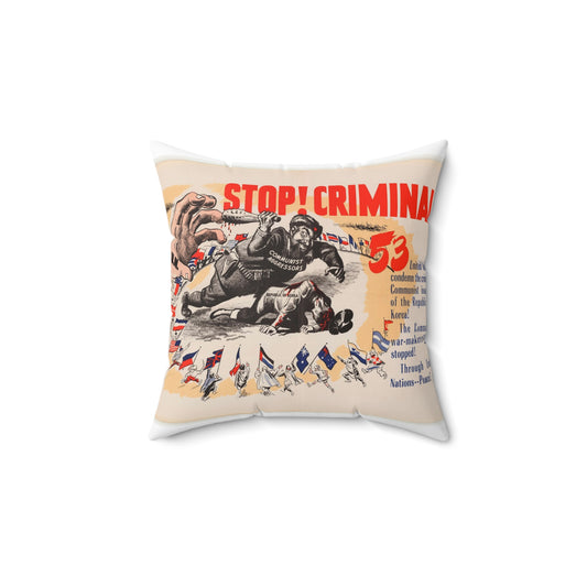 Stop Criminal!, Cold War American Propaganda poster Decorative Accent Square Pillow