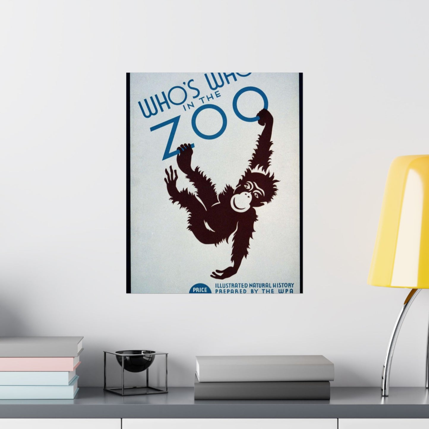 Who's who in the zoo Illustrated natural history prepared by the WPA Federal Writers Project : On sale at all book stores, zoos, and museums. High Quality Matte Wall Art Poster for Home, Office, Classroom