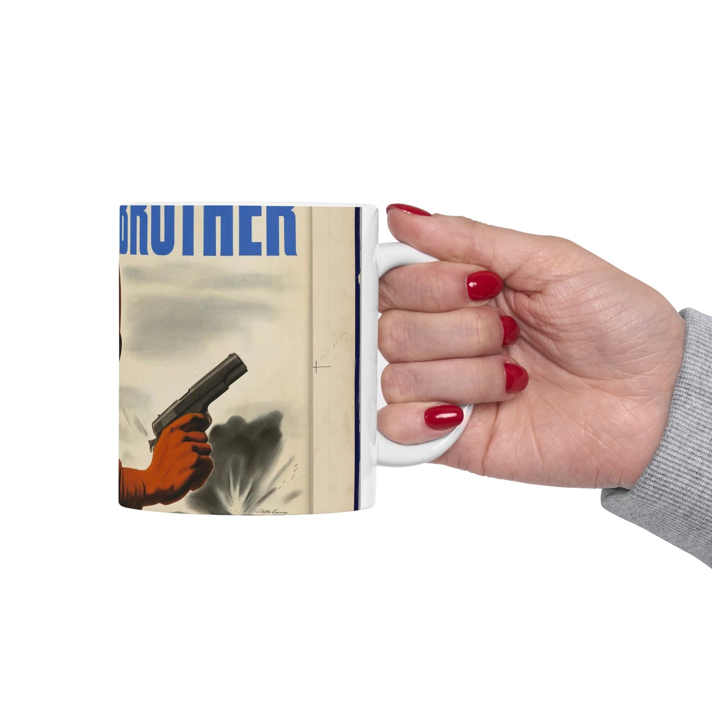 KEEP IT UP BROTHER.  This War's Not Won By A Damn Sight!  (War Production Drive Committee - War Production Board, War Production drive Headquarters, Washington, D.C.) [Clayton Kenney] Beautiful Novelty Ceramic Coffee Mug 11oz