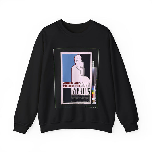 Your family needs protection against syphilis Your wife or husband and children should be examined and treated if necessary. Black Heavy Blend Adult Crew Neck SweatShirt