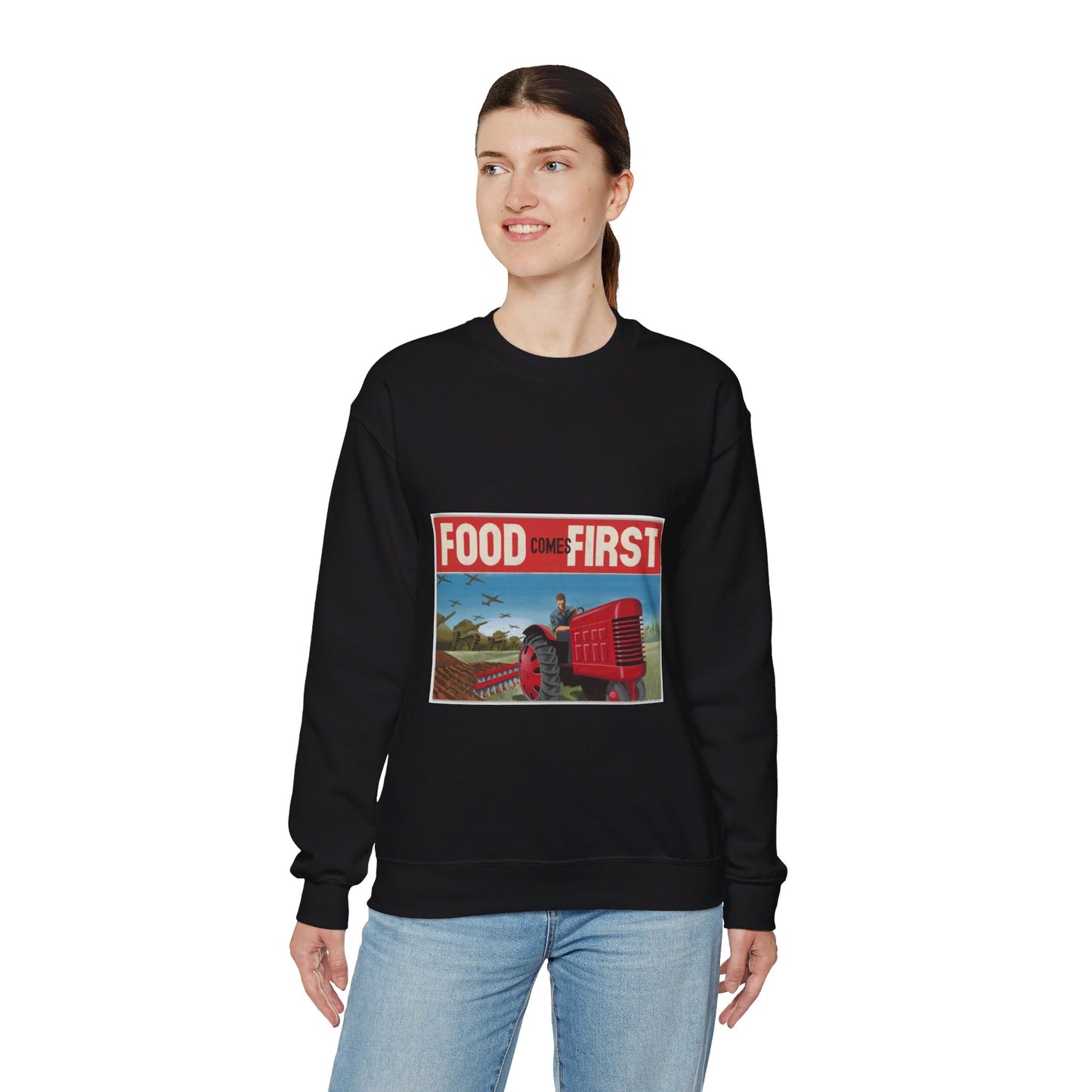 FOOD Comes FIRST - Public domain propaganda poster Black Heavy Blend Adult Crew Neck SweatShirt