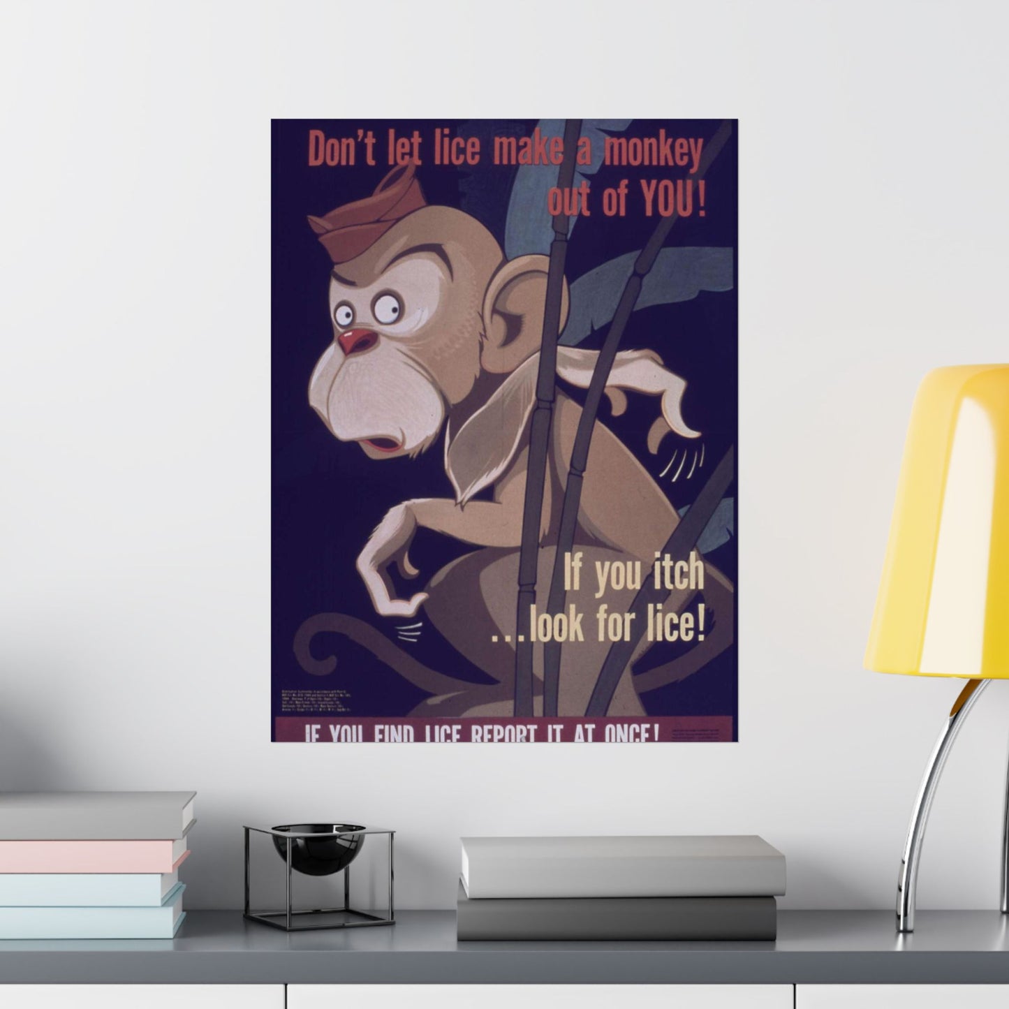 "Don't Let Lice Make a Monkey out of You^ If You Itch...Look for Lice^ If You Find Lice Report it at Once" - NARA - 514159 High Quality Matte Wall Art Poster for Home, Office, Classroom