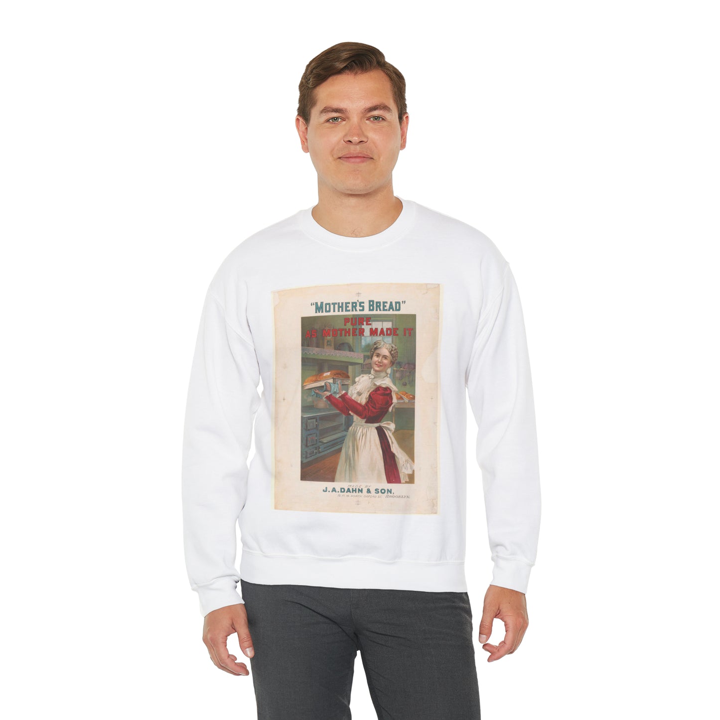 "Mother's bread" pure as mother made it. Made by J.A. Dahn & Son, 15, 17, 19, North Oxford St., Brooklyn White Heavy Blend Adult Crew Neck SweatShirt