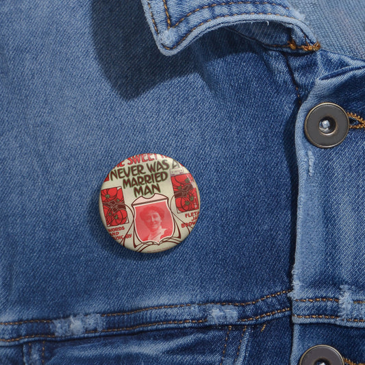 The party that wrote Home sweet home Pin Buttons with Crisp Design