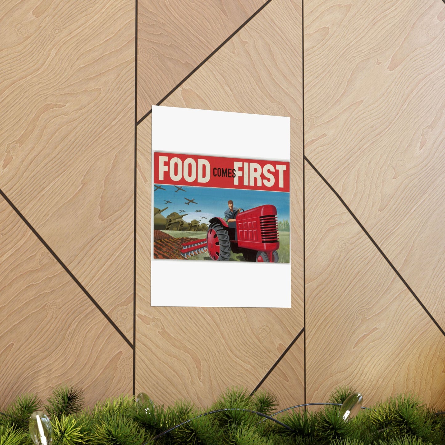 FOOD Comes FIRST - Public domain propaganda poster High Quality Matte Wall Art Poster for Home, Office, Classroom