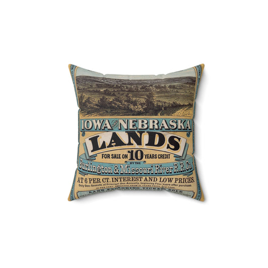 Millions of acres. Iowa and Nebraska. Land for sale on 10 years credit by the Burlington & Missouri River R. R. Co. at 6 per ct interest and low prices ... Buffalo. N. Y. Commercial advertiser printing house [1872]. Decorative Accent Square Pillow