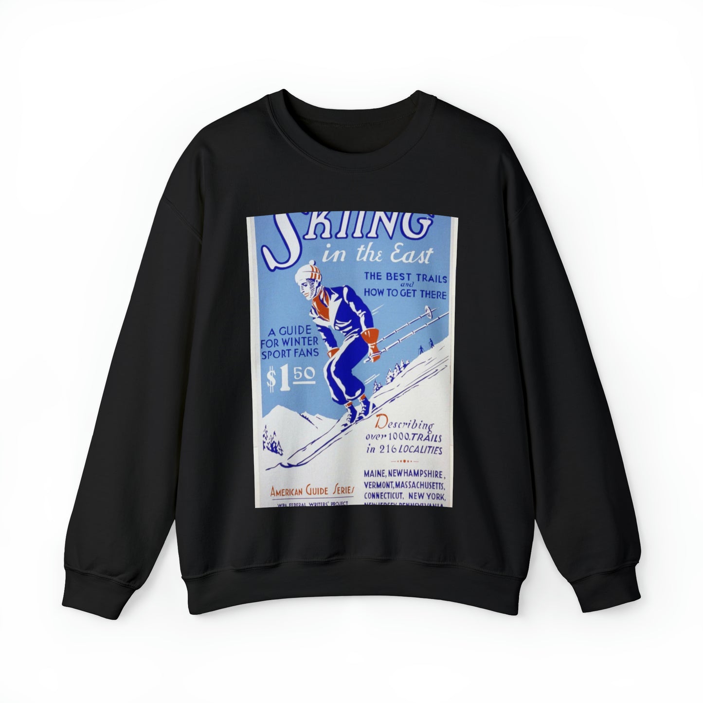 Skiing in the East The best trails and how to get there : A guide for winter sport fans : Describing over 1000 trails in 216 localities. Black Heavy Blend Adult Crew Neck SweatShirt