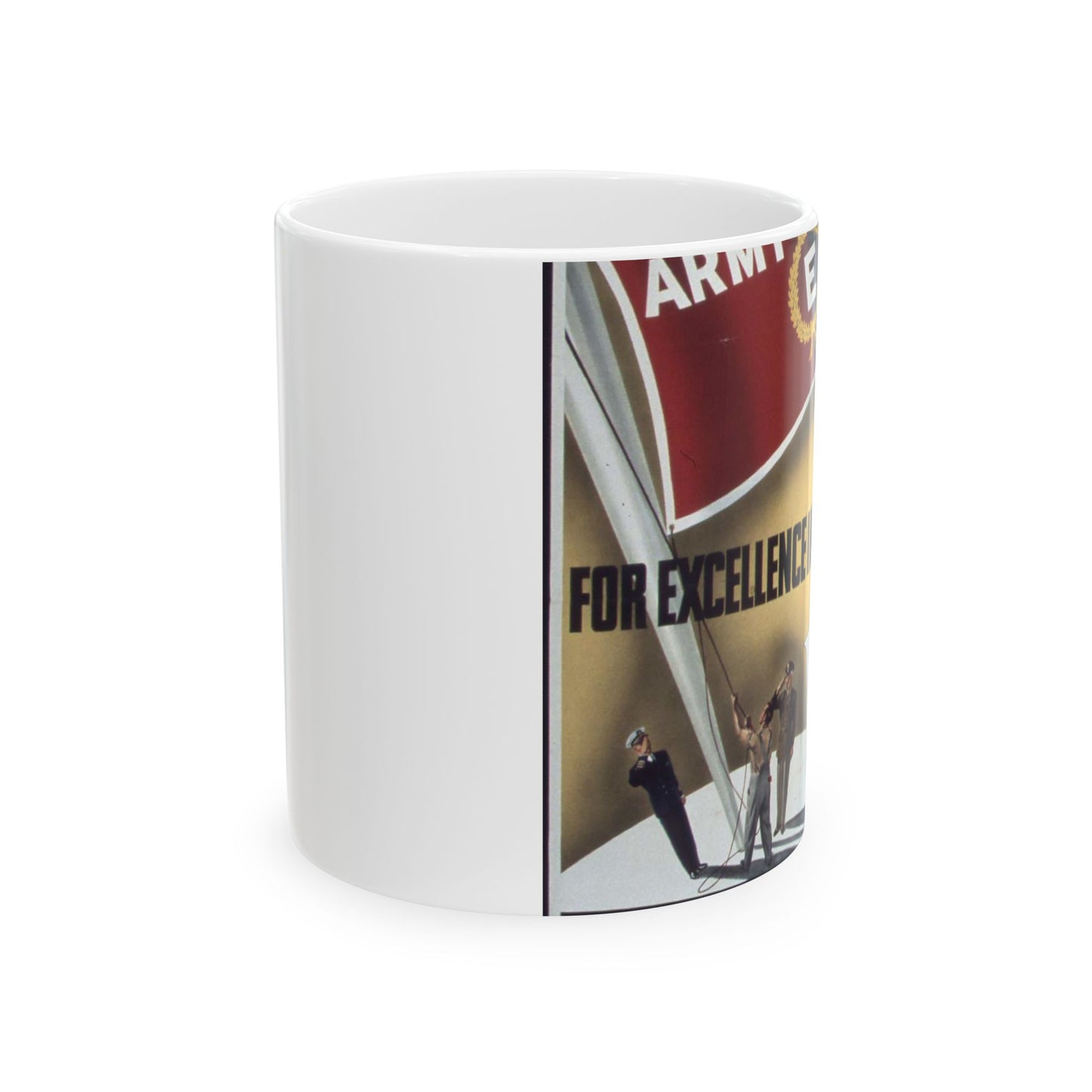 "For Excellence in producton, Army Navy "E" - NARA - 514282 Beautiful Novelty Ceramic Coffee Mug 11oz