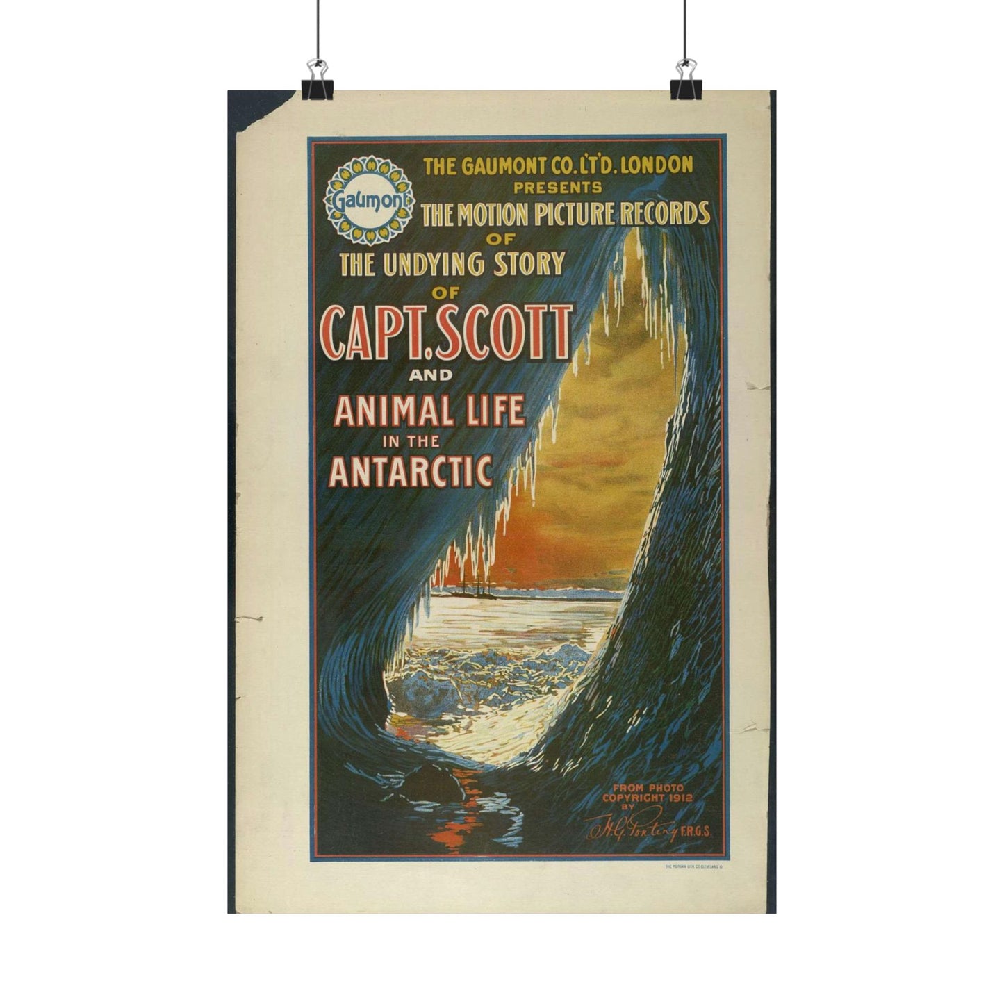 The Gaumont Co. L'T'D. London presents the motion picture records of the undying story of Capt. Scott and animal life in the Antarctic / The Morgan Lith. Co., Cleveland, O. High Quality Matte Wall Art Poster for Home, Office, Classroom