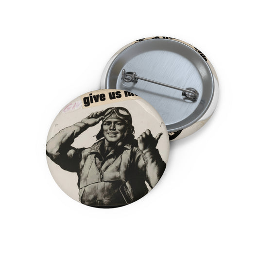 She's a swell plane - give us more!  MORE PRODUCTION [Riggs] Pin Buttons with Crisp Design