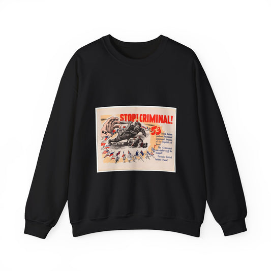 Stop Criminal!, Cold War American Propaganda poster Black Heavy Blend Adult Crew Neck SweatShirt
