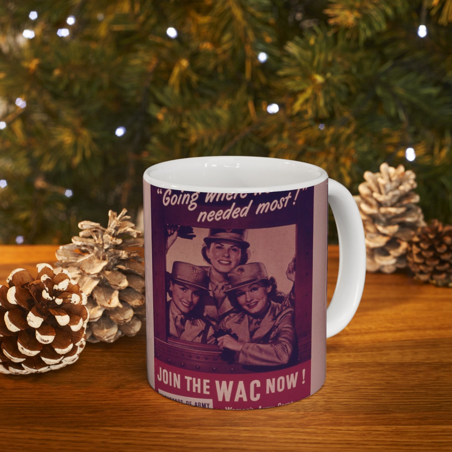 "Going Where We're Needed Most" Join the WAC now - NARA - 514411 Beautiful Novelty Ceramic Coffee Mug 11oz