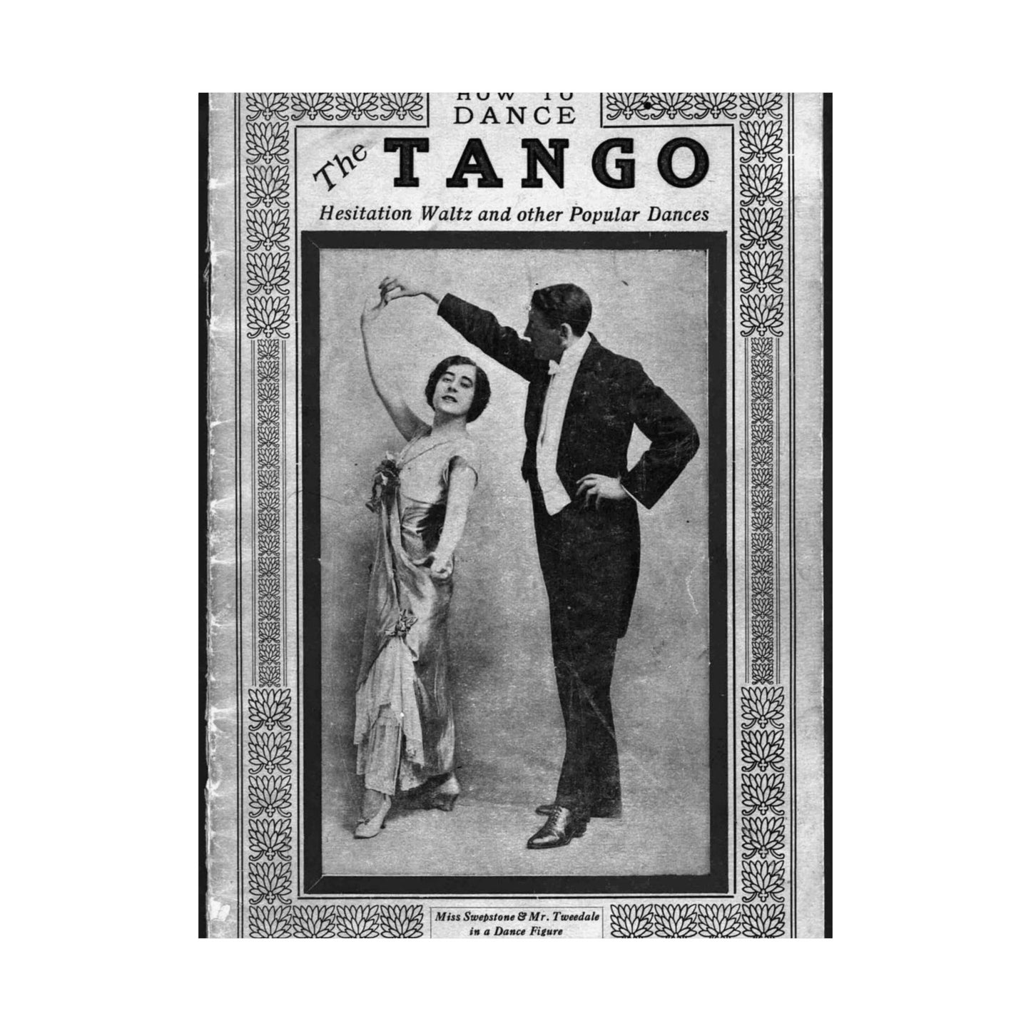 The tango as standardized and taught by the representative dancing masters of the North American continent; tango two-step, hesitation waltz, Boston glide, one-step High Quality Matte Wall Art Poster for Home, Office, Classroom