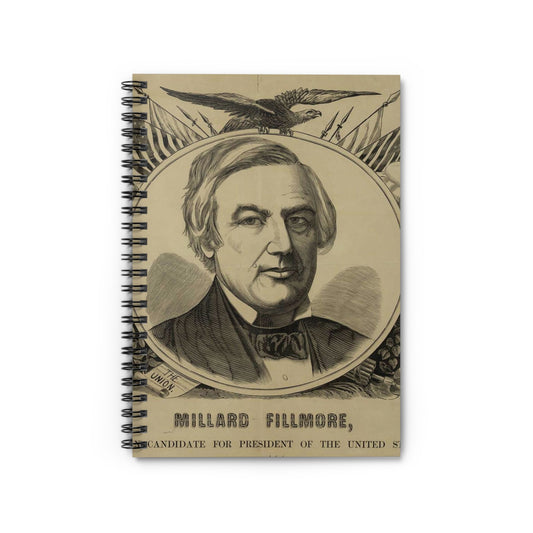 Millard Fillmore, American candidate for president of the United States Spiral Bound Ruled Notebook with Printed Cover