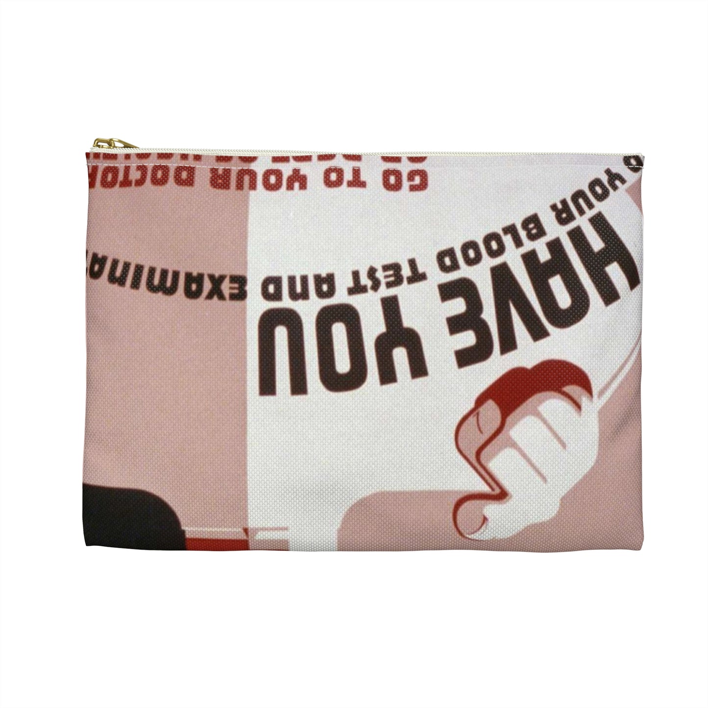 Stamp out syphilis and gonorrhea Have you had your blood test and examination : Go to your doctor or Dept. of Health. Large Organizer Pouch with Black Zipper