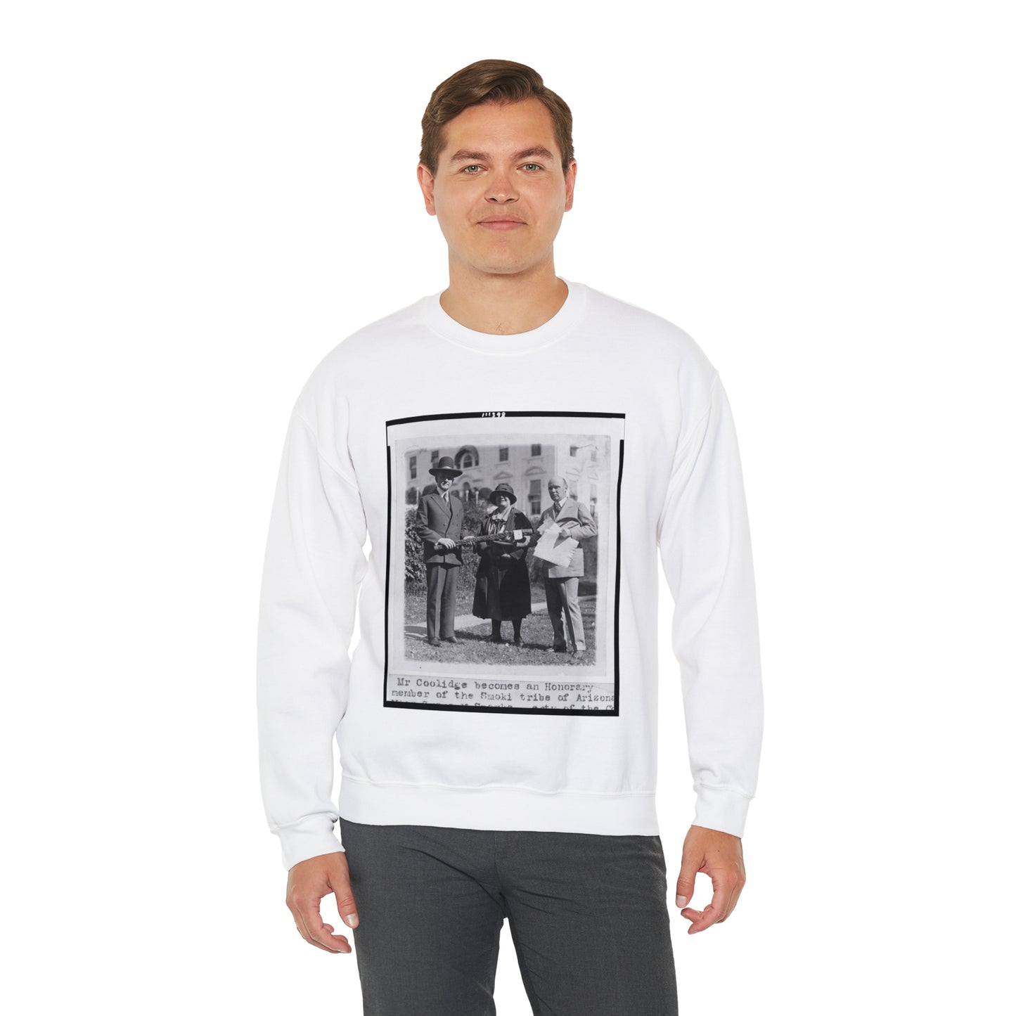 Mr. Coolidge becomes an honorary member of the Smoki [i.e., Hopi] tribe of Arizona--Miss Grace M. Sparks, Secty. of the Chamber of Commerce of Prescott, Ariz. and H.M. Watkins, Secty. of the Chamber of Phoenix White Heavy Blend Adult Crew Neck SweatShirt