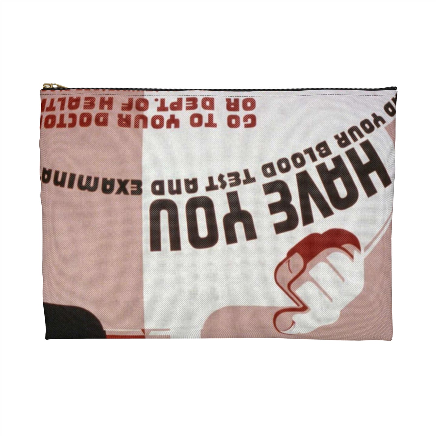 Stamp out syphilis and gonorrhea Have you had your blood test and examination : Go to your doctor or Dept. of Health. Large Organizer Pouch with Black Zipper