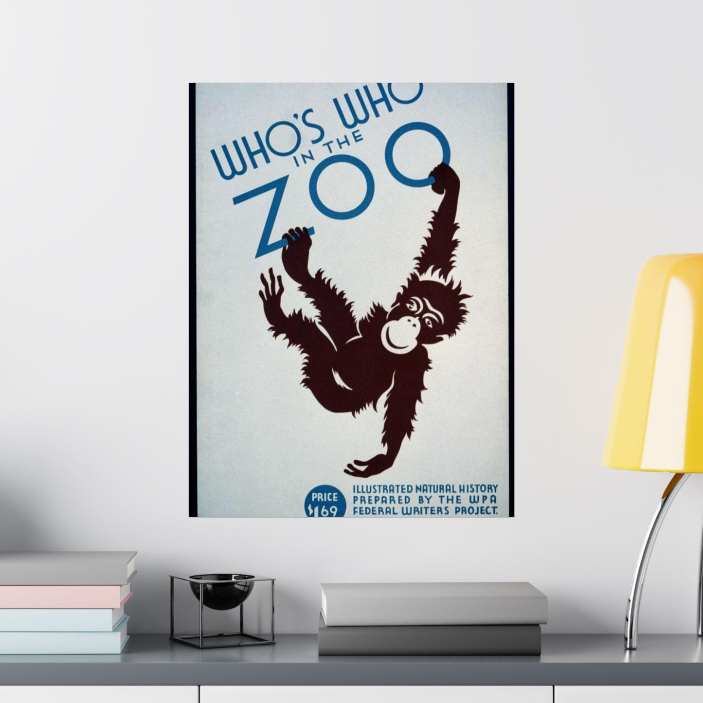 Who's who in the zoo Illustrated natural history prepared by the WPA Federal Writers Project : On sale at all book stores, zoos, and museums. High Quality Matte Wall Art Poster for Home, Office, Classroom