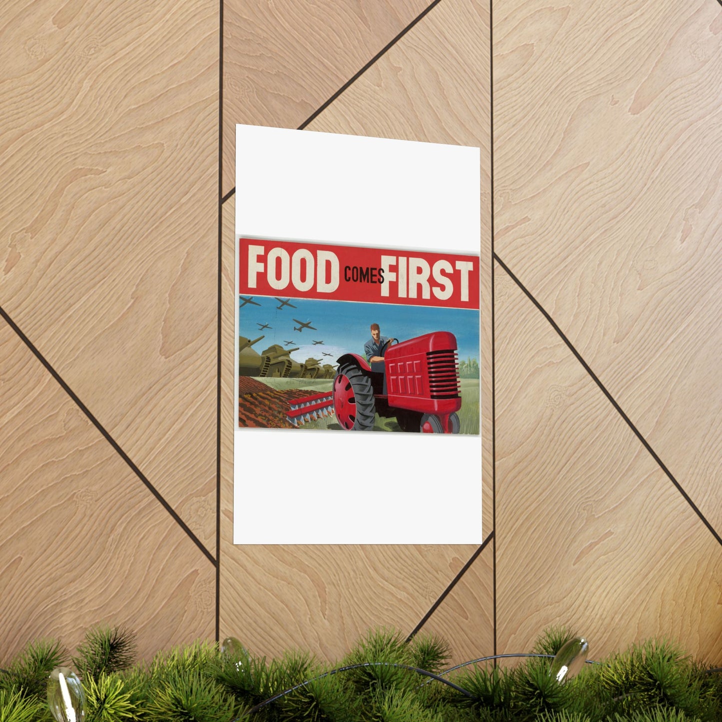 FOOD Comes FIRST - Public domain propaganda poster High Quality Matte Wall Art Poster for Home, Office, Classroom