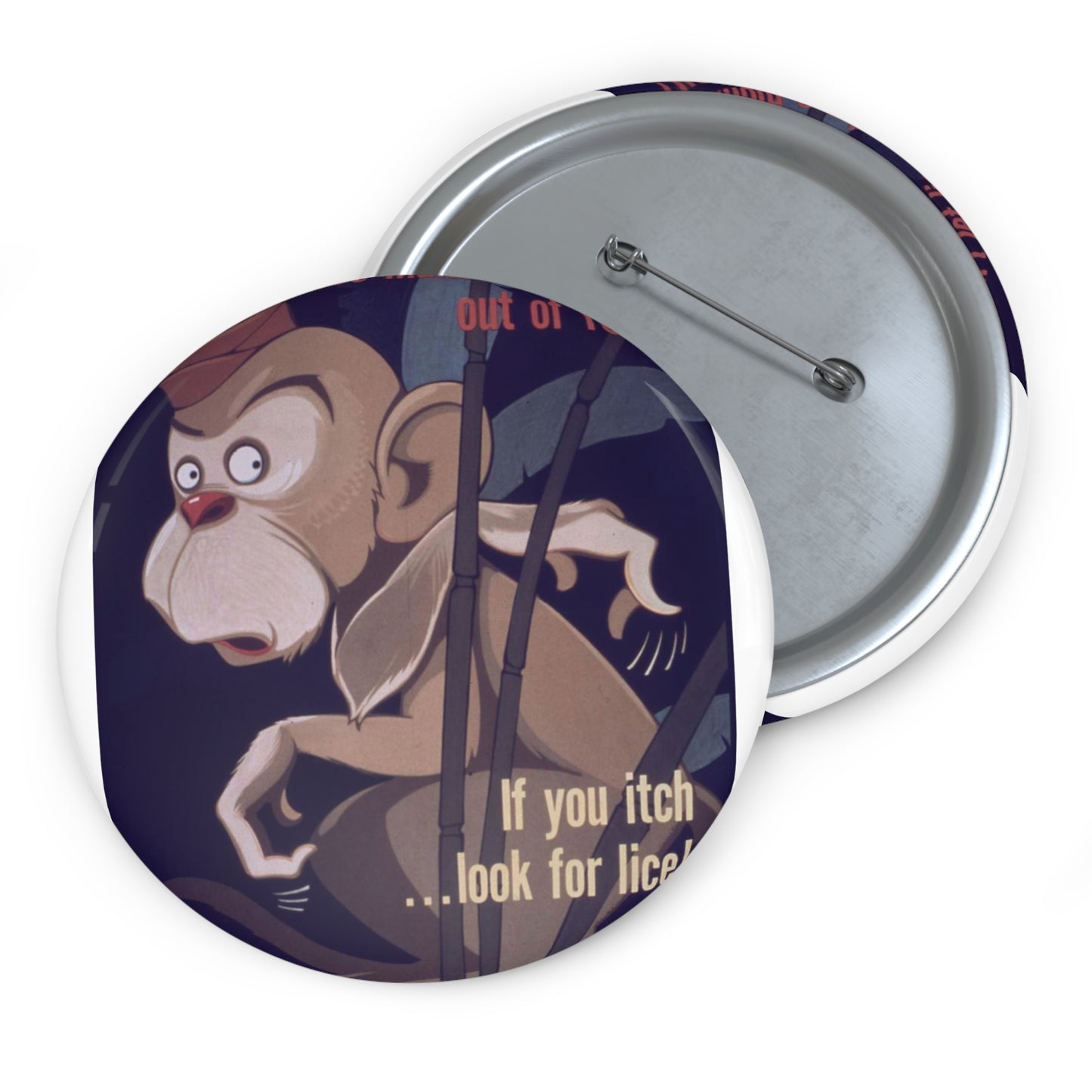 "Don't Let Lice Make a Monkey out of You^ If You Itch...Look for Lice^ If You Find Lice Report it at Once" - NARA - 514159 Pin Buttons with Crisp Design