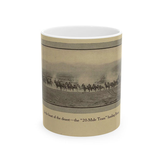 The 20-Mule-Team brigade : being a story in jingles of the good works and adventures of the famous "Twenty-Mule-Team" Beautiful Novelty Ceramic Coffee Mug 11oz