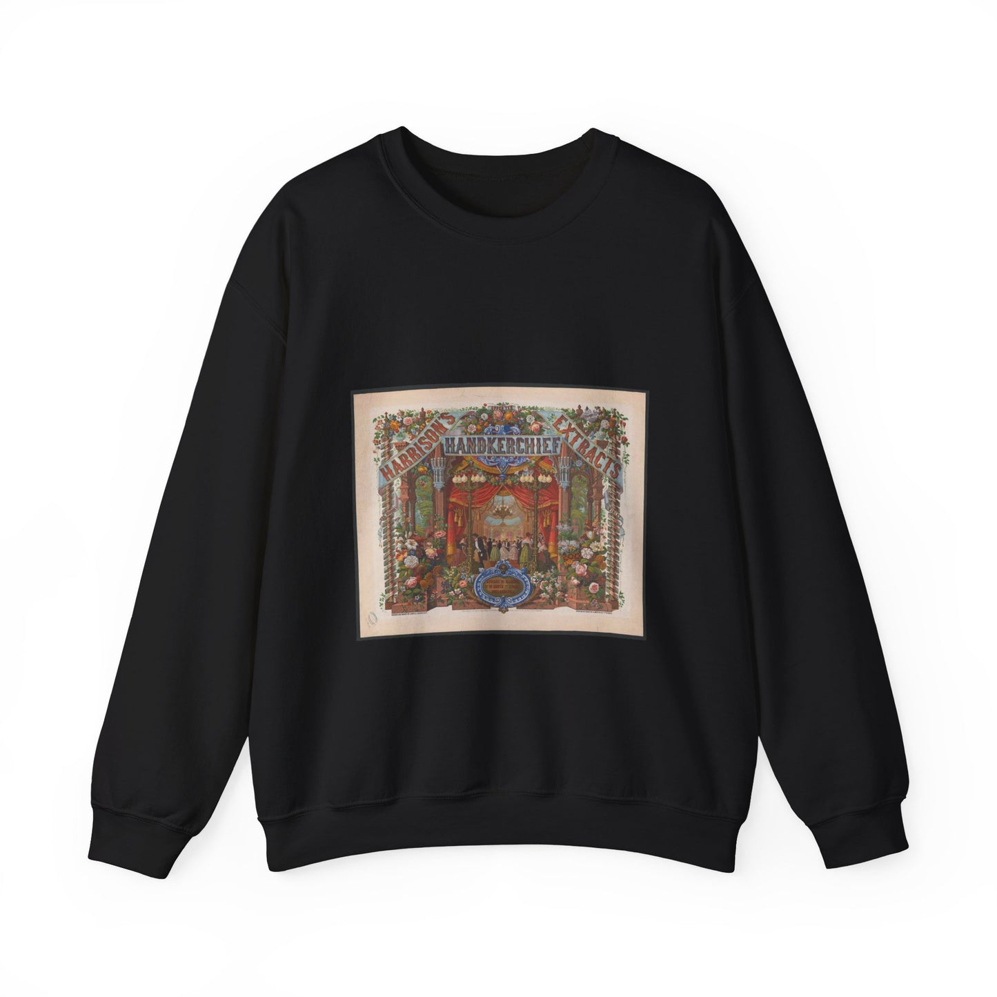 Harrison's handkerchief extracts Apollos W. Harrison No. 10 South 7th Street Philadelphia / / Alphonse Bigot del. ; designed and drawn on stone by Alphonse Bigot. Black Heavy Blend Adult Crew Neck SweatShirt