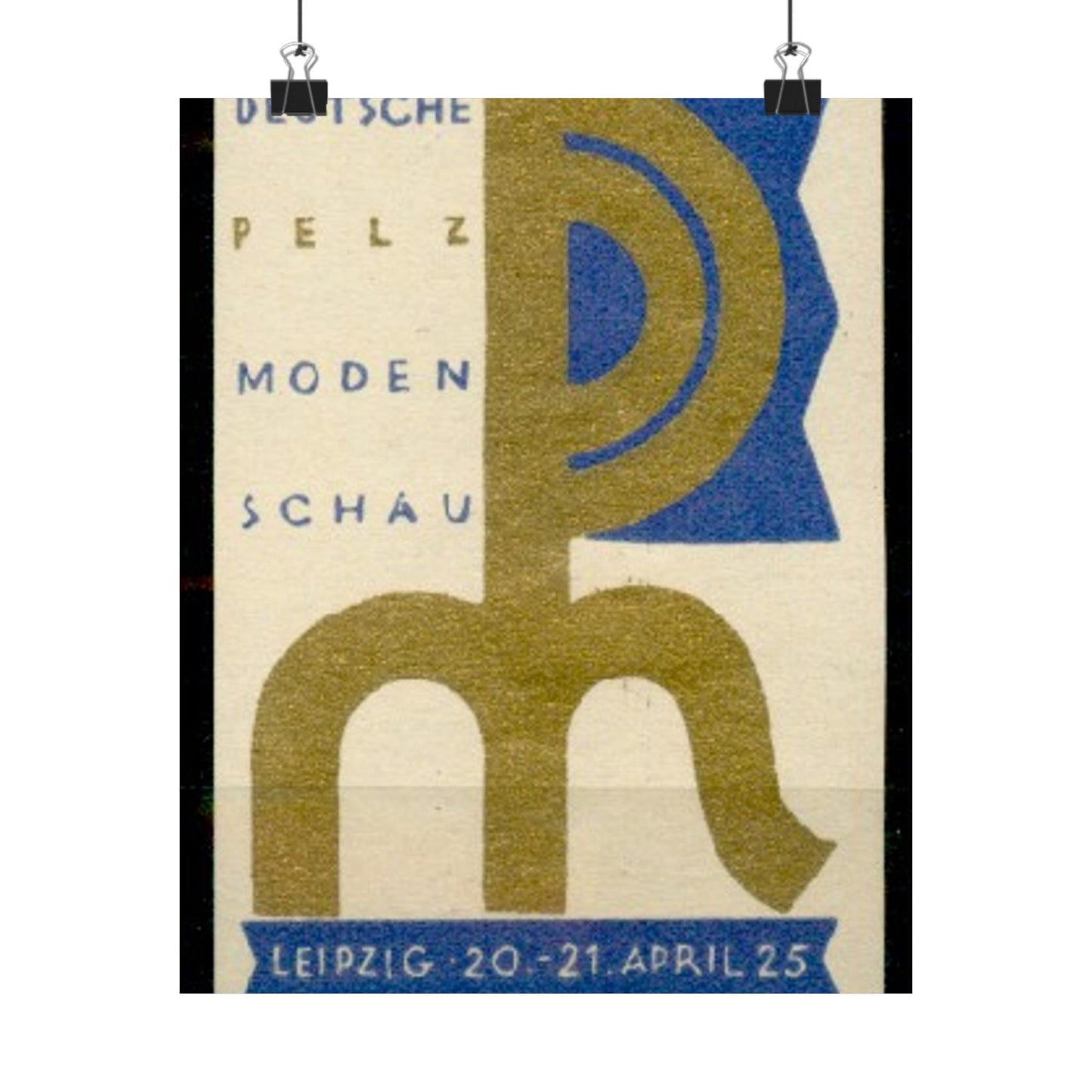 Deutsche Pelzmodenschau Leipzig 20.-21. April 1925, Reklamemarke High Quality Matte Wall Art Poster for Home, Office, Classroom