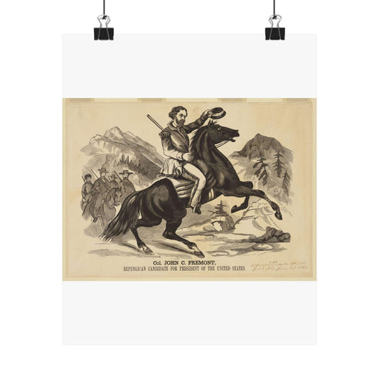 Col. John C. Fremont, Republican candidate for the President of the United States High Quality Matte Wall Art Poster for Home, Office, Classroom
