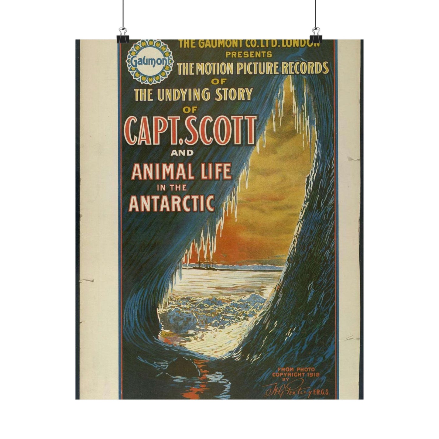 The Gaumont Co. L'T'D. London presents the motion picture records of the undying story of Capt. Scott and animal life in the Antarctic / The Morgan Lith. Co., Cleveland, O. High Quality Matte Wall Art Poster for Home, Office, Classroom