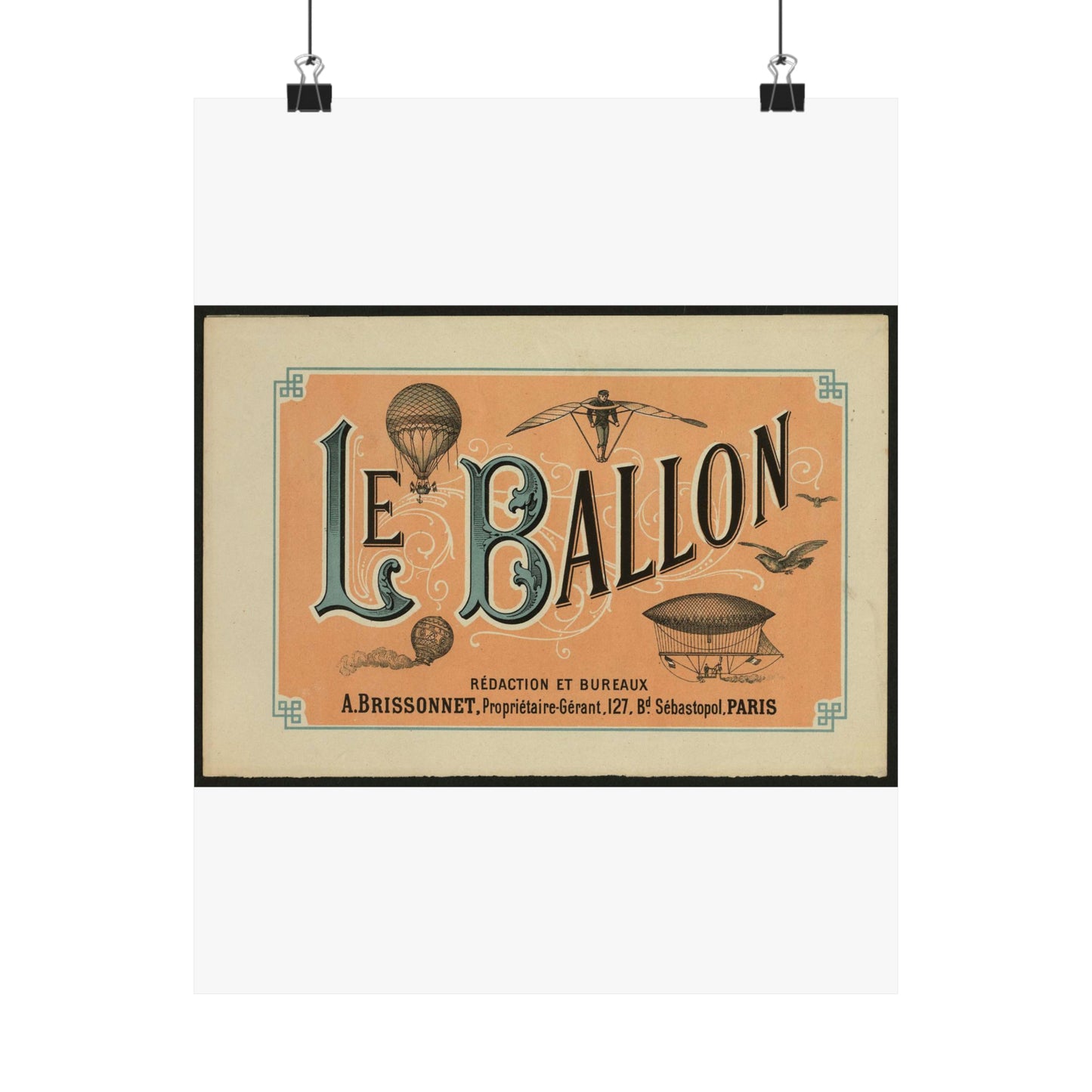 Le ballon rédaction et bureaux A. Brissonnet ... Paris. High Quality Matte Wall Art Poster for Home, Office, Classroom