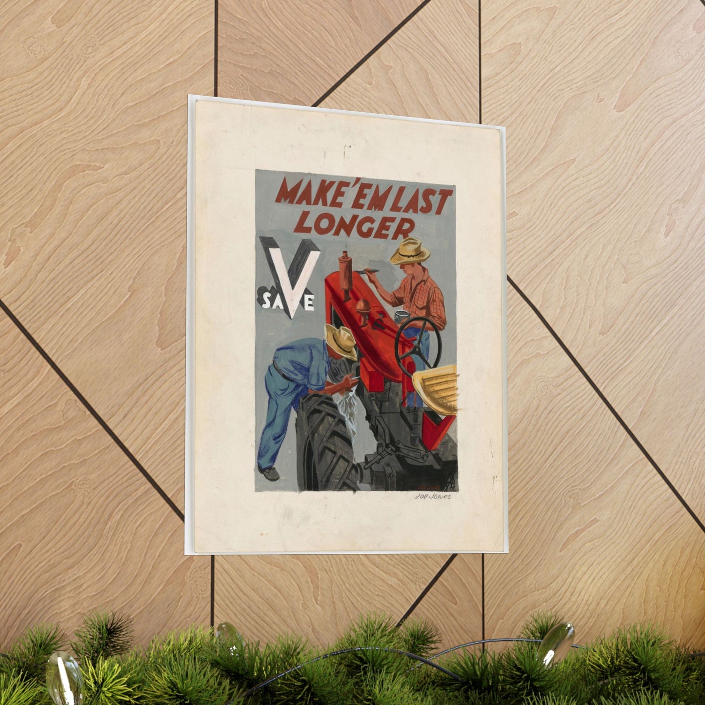 Make'em Last Longer -  Save [Joe Jones] High Quality Matte Wall Art Poster for Home, Office, Classroom
