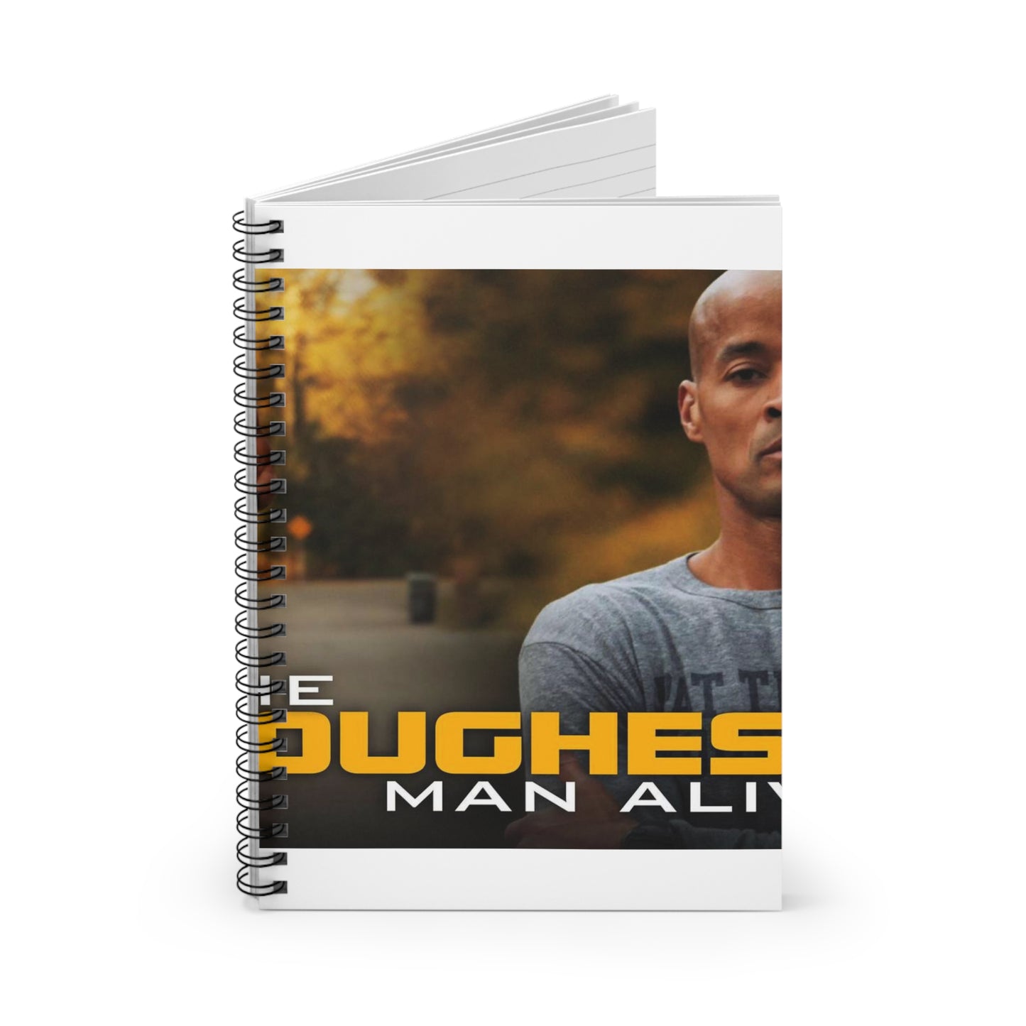 The Toughest Man Alive - The toughest man alive poster Spiral Bound Ruled Notebook with Printed Cover