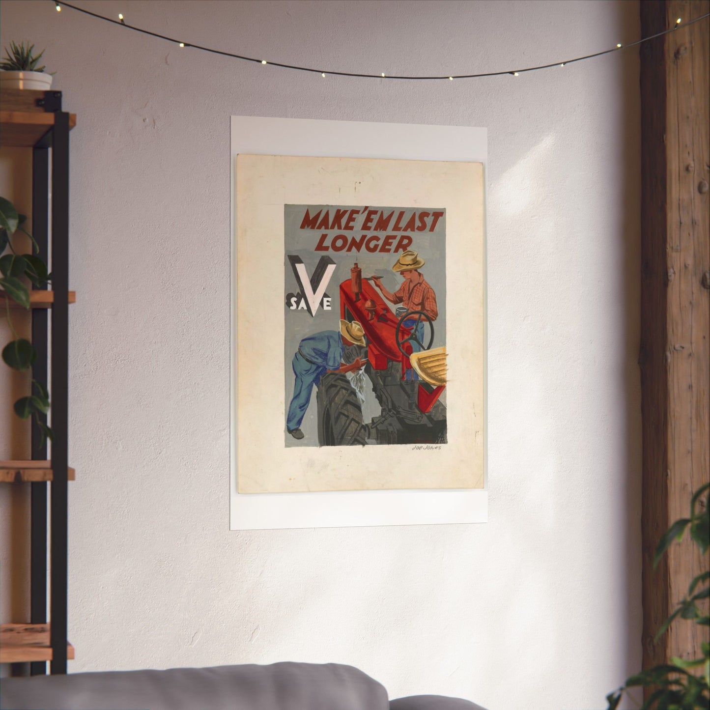 Make'em Last Longer -  Save [Joe Jones] High Quality Matte Wall Art Poster for Home, Office, Classroom