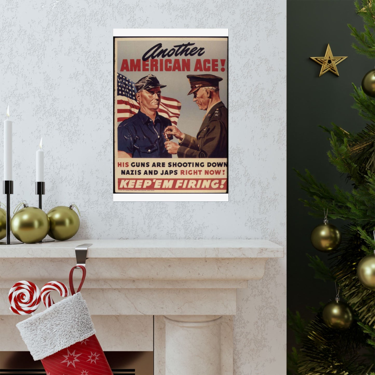 Another American ace^ His guns are shooting down Nazis and Japs right now^ Keep `em firing^ - NARA - 534905 High Quality Matte Wall Art Poster for Home, Office, Classroom