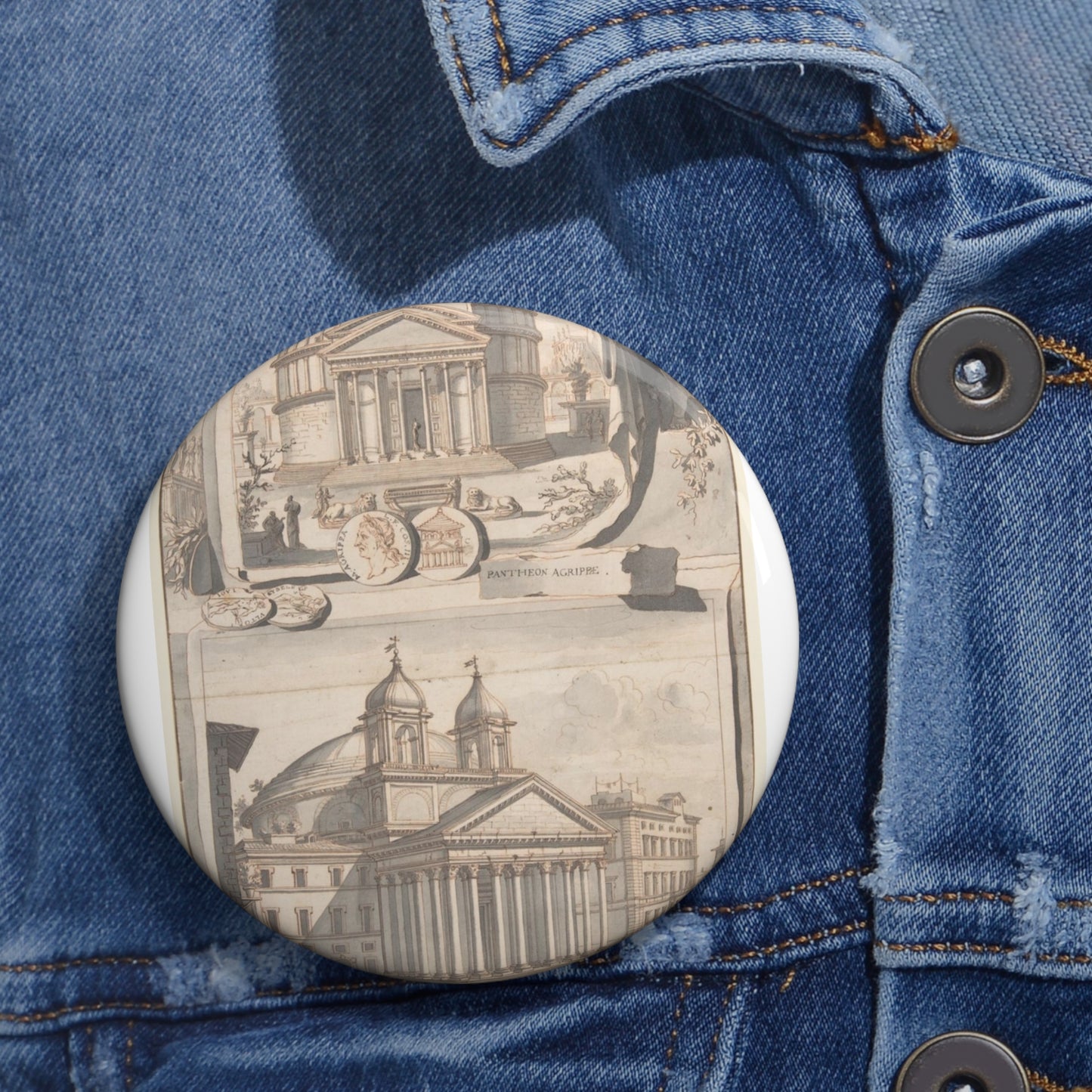 A Reconstuction of the Pantheon (above) and a View of its Appearance Around 1700 (below) Pin Buttons with Crisp Design