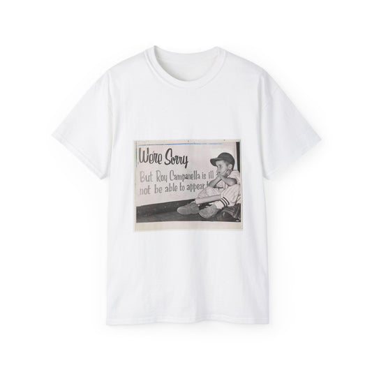 "We're sorry, but Roy Campanella is ill a[nd ...] not be able to appear [...] / World Telegram & Sun photo by Roger Higgins. White T-Shirt Gildan 2000 Cotton Unisex