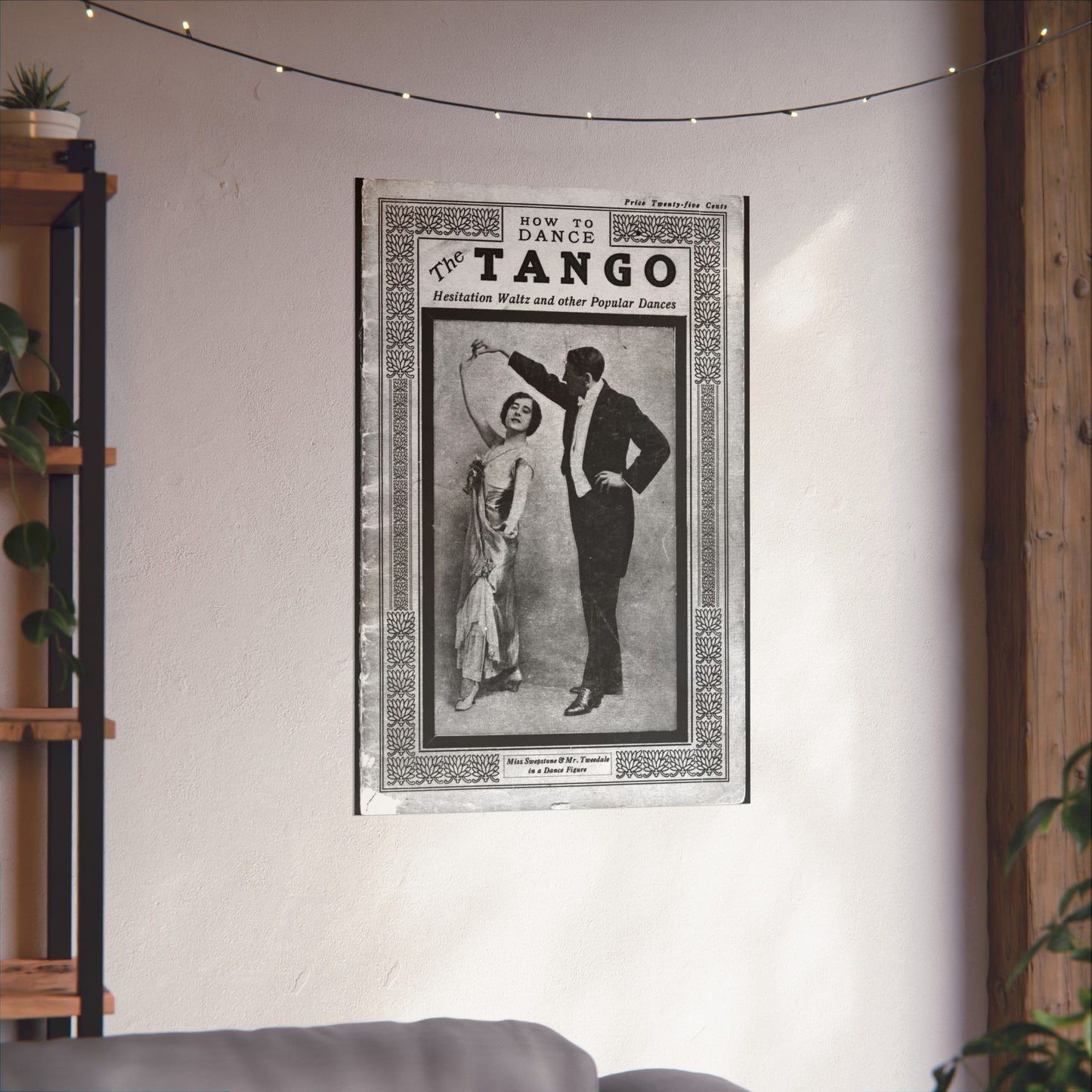 The tango as standardized and taught by the representative dancing masters of the North American continent; tango two-step, hesitation waltz, Boston glide, one-step High Quality Matte Wall Art Poster for Home, Office, Classroom