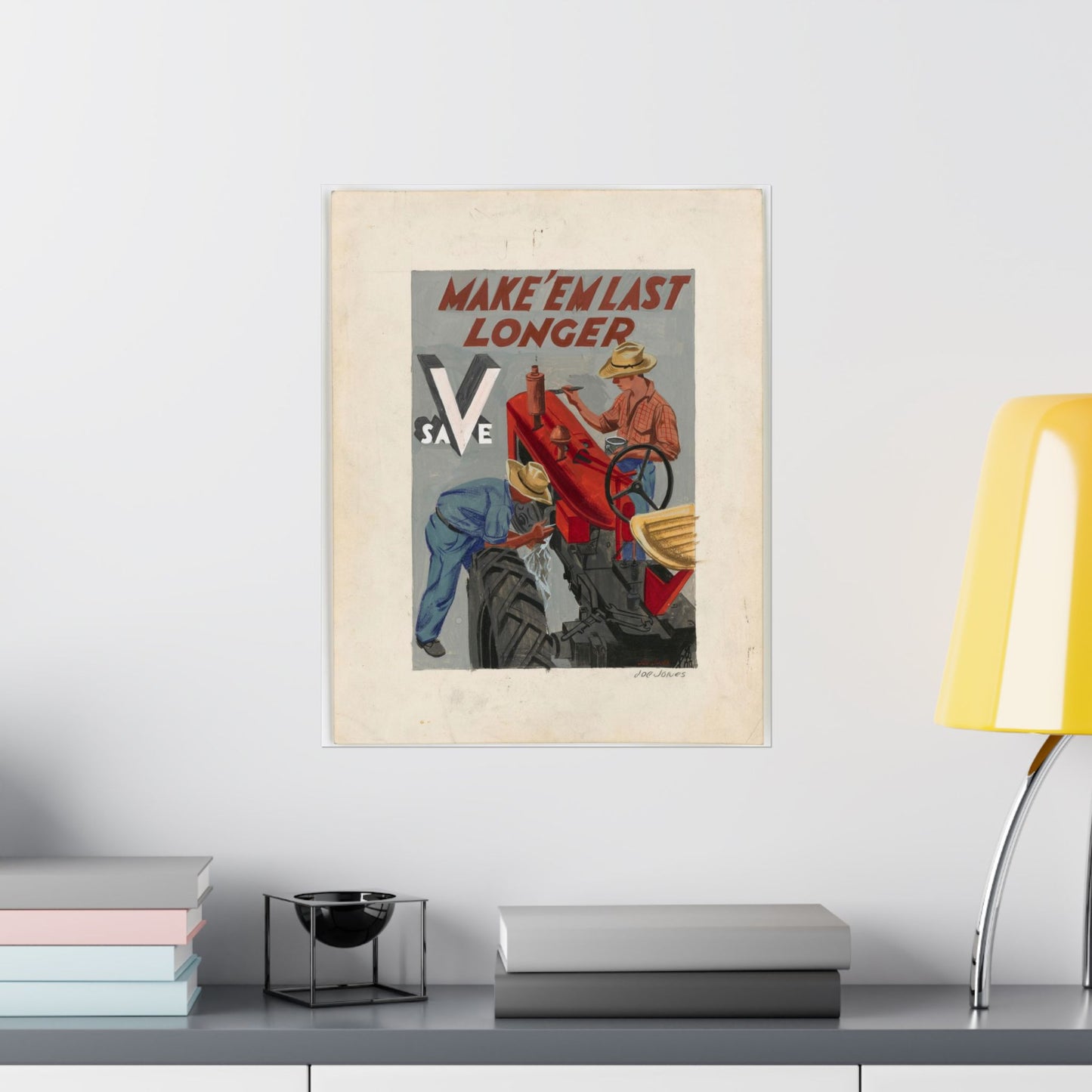 Make'em Last Longer -  Save [Joe Jones] High Quality Matte Wall Art Poster for Home, Office, Classroom